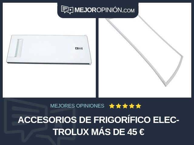 Accesorios de frigorífico Electrolux Más de 45 €