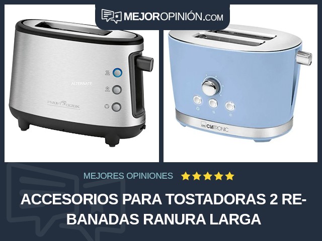 Accesorios para tostadoras 2 rebanadas Ranura larga