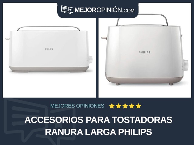 Accesorios para tostadoras Ranura larga Philips