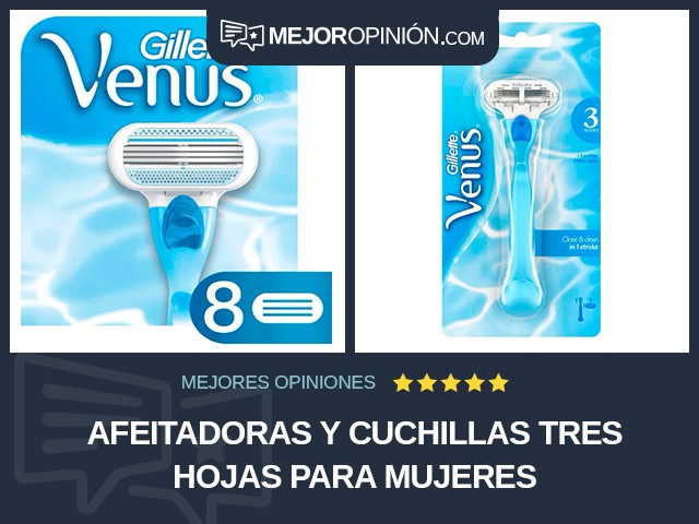 Afeitadoras y cuchillas Tres hojas Para mujeres