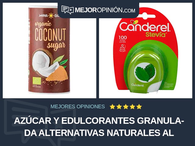 Azúcar y edulcorantes Granulada Alternativas naturales al azúcar