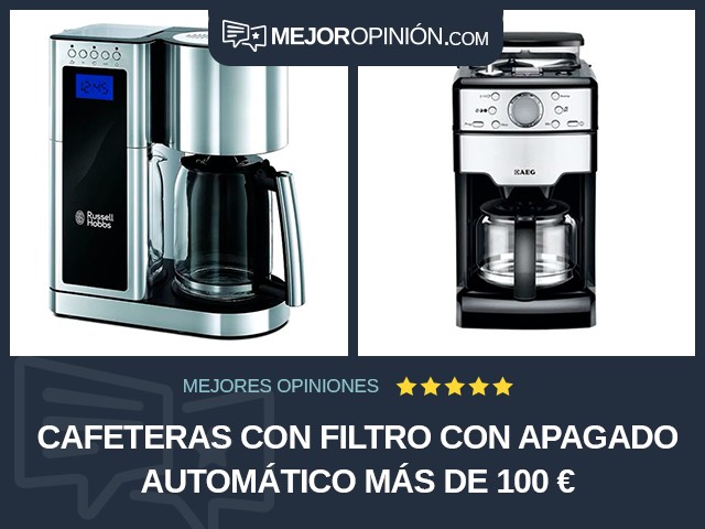 Cafeteras con filtro Con apagado automático Más de 100 €