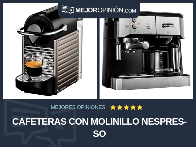 Cafeteras Con molinillo Nespresso