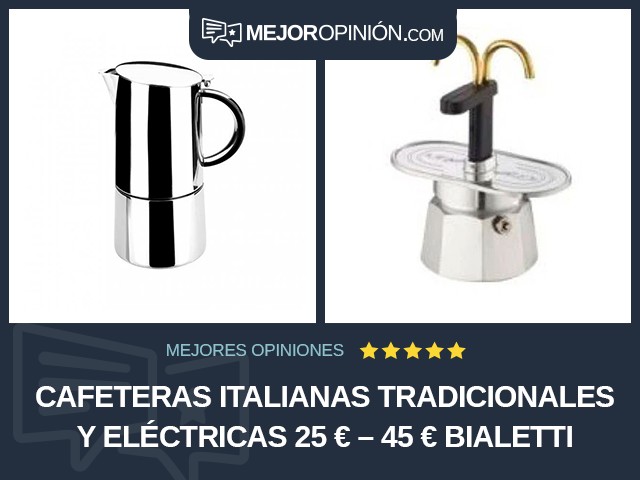 Cafeteras italianas tradicionales y eléctricas 25 € – 45 € Bialetti