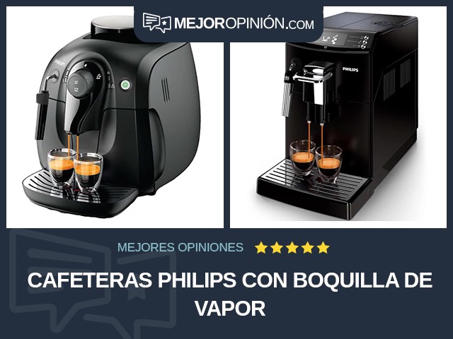 Cafeteras Philips Con boquilla de vapor