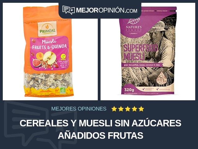 Cereales y muesli Sin azúcares añadidos Frutas