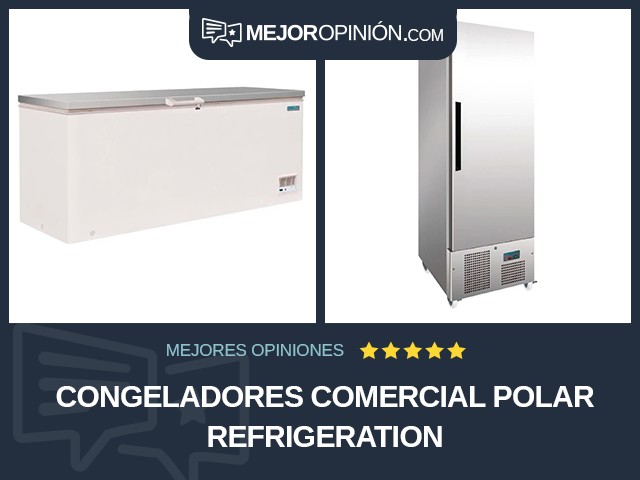 Congeladores Comercial Polar Refrigeration