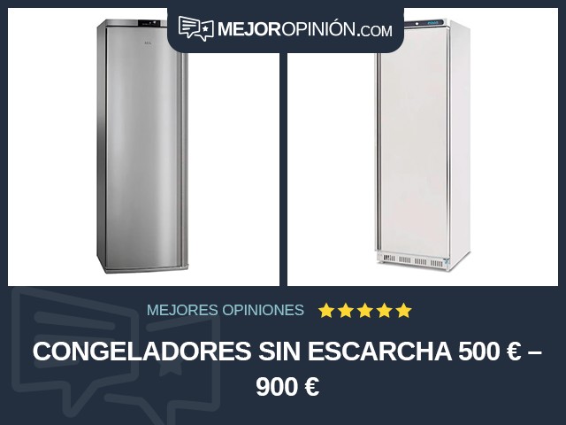 Congeladores Sin escarcha 500 € – 900 €