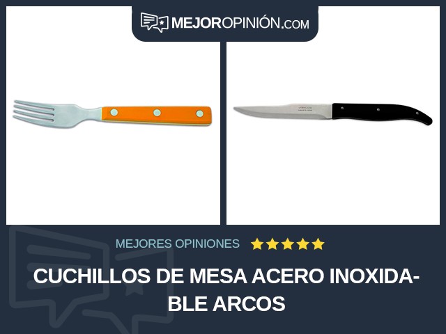 Cuchillos de mesa Acero inoxidable Arcos