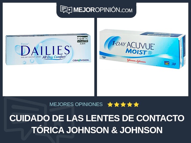 Cuidado de las lentes de contacto Tórica Johnson & Johnson