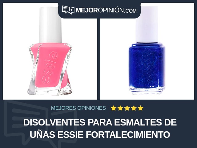 Disolventes para esmaltes de uñas essie Fortalecimiento