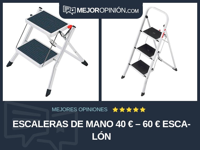 Escaleras de mano 40 € – 60 € Escalón