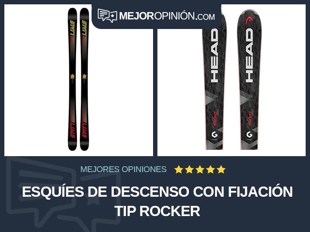 Esquíes de descenso Con fijación Tip Rocker