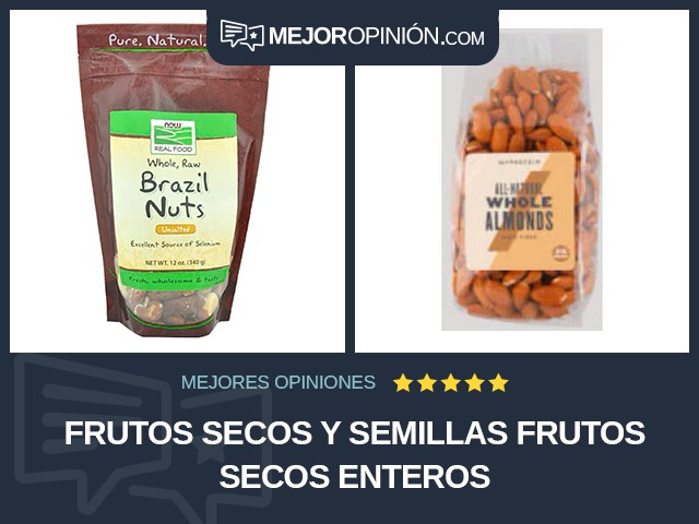 Frutos secos y semillas Frutos secos Enteros