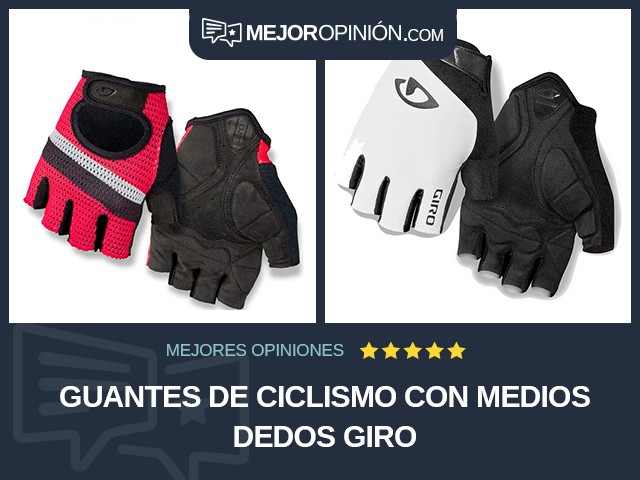 Guantes de ciclismo Con medios dedos Giro