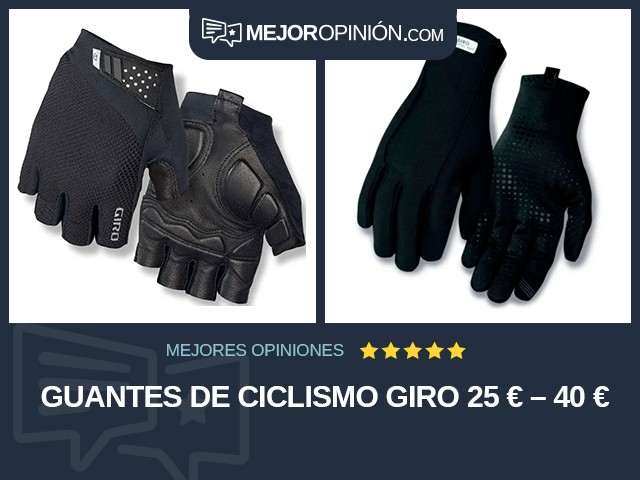 Guantes de ciclismo Giro 25 € – 40 €