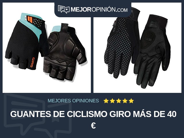 Guantes de ciclismo Giro Más de 40 €