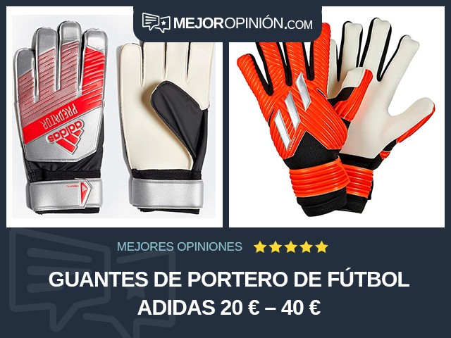 Guantes de portero de fútbol adidas 20 € – 40 €