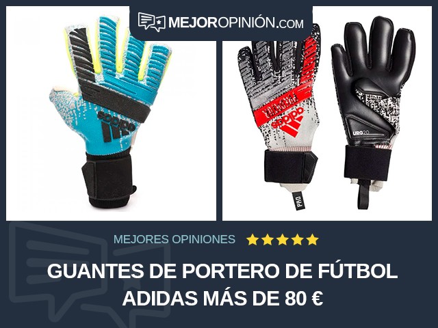 Guantes de portero de fútbol adidas Más de 80 €