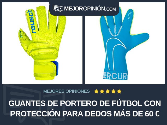 Guantes de portero de fútbol Con protección para dedos Más de 60 €