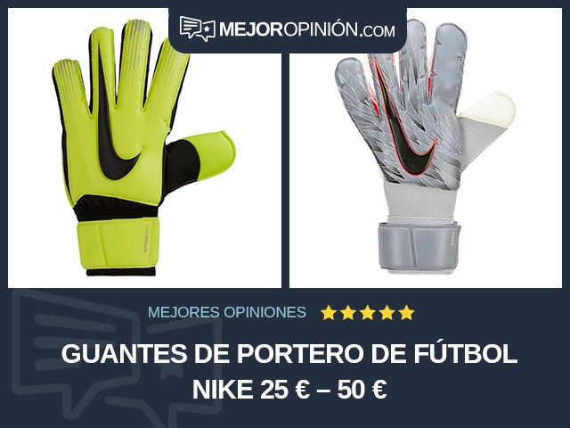 Guantes de portero de fútbol Nike 25 € – 50 €