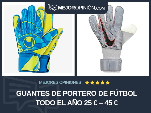 Guantes de portero de fútbol Todo el año 25 € – 45 €