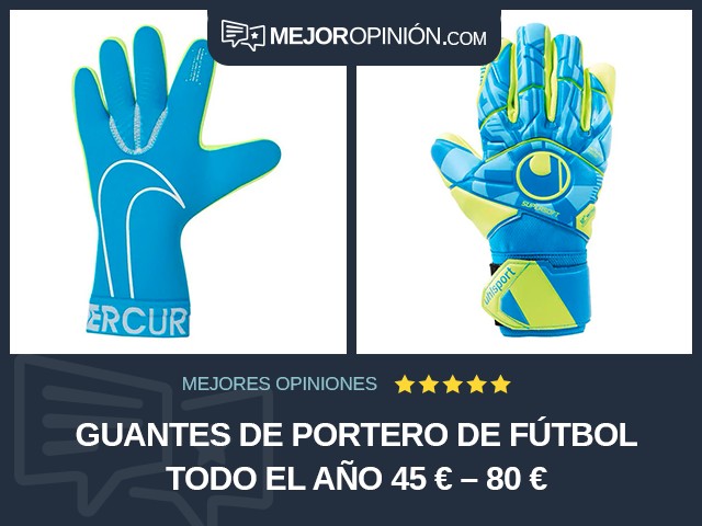 Guantes de portero de fútbol Todo el año 45 € – 80 €