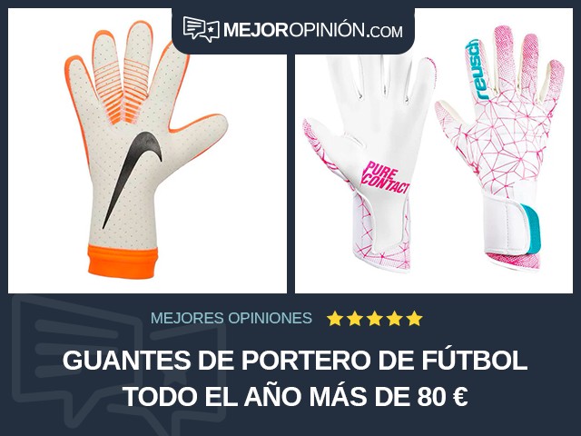 Guantes de portero de fútbol Todo el año Más de 80 €