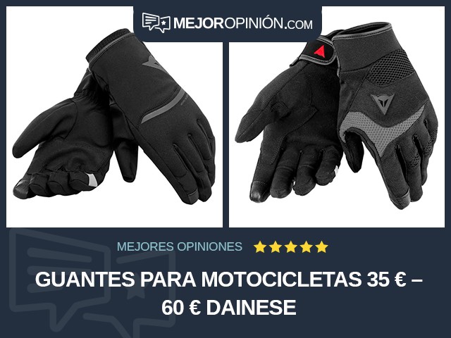 Guantes para motocicletas 35 € – 60 € Dainese