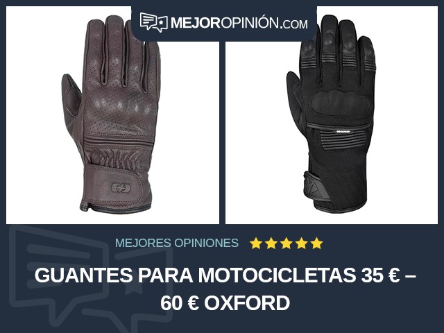 Guantes para motocicletas 35 € – 60 € Oxford