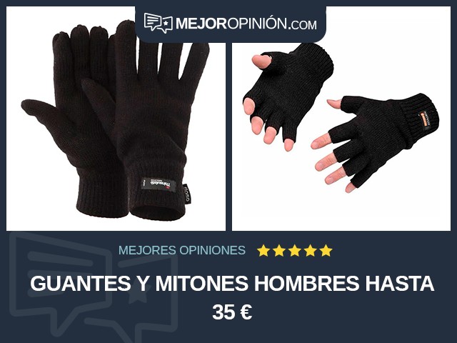 Guantes y mitones Hombres Hasta 35 €