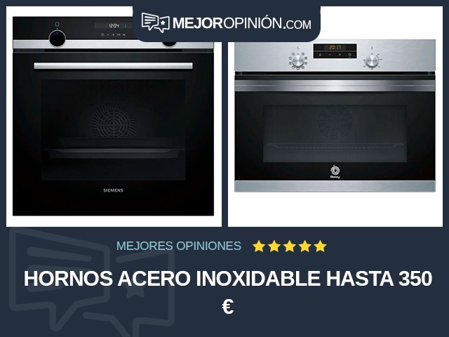 Hornos Acero inoxidable Hasta 350 €