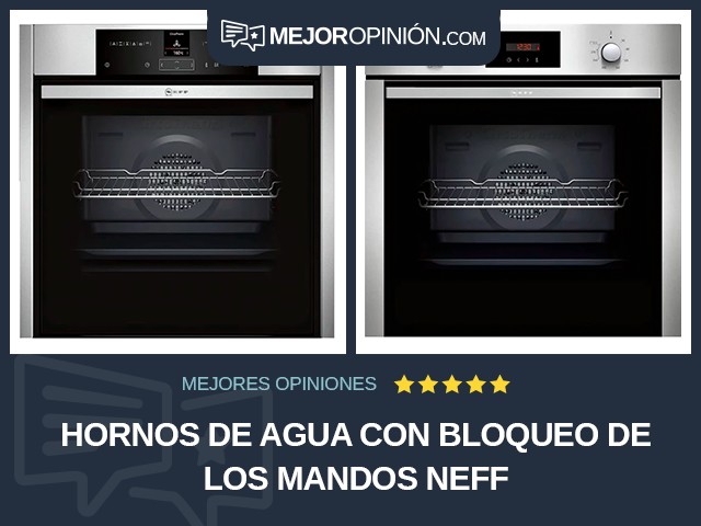 Hornos de agua Con bloqueo de los mandos Neff