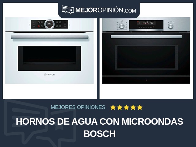 Hornos de agua Con microondas Bosch