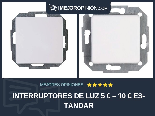 Interruptores de luz 5 € – 10 € Estándar