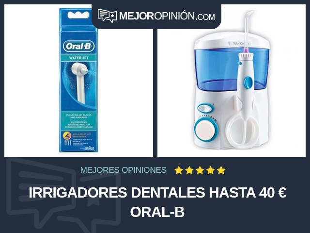 Irrigadores dentales Hasta 40 € Oral-B