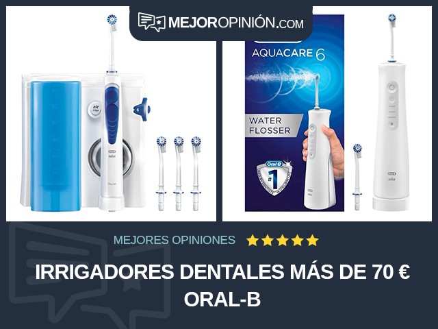 Irrigadores dentales Más de 70 € Oral-B