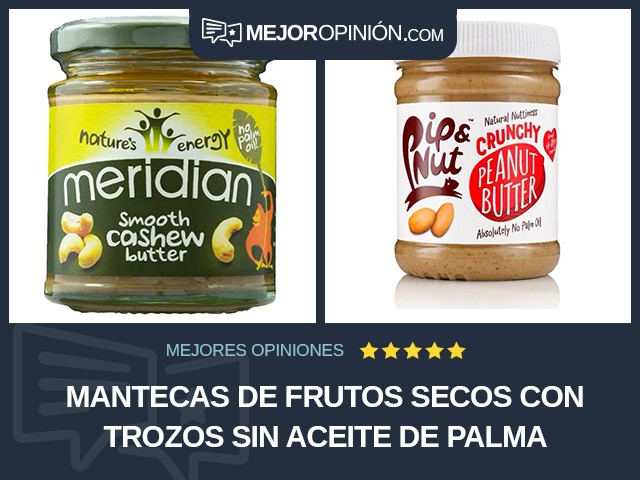 Mantecas de frutos secos Con trozos Sin aceite de palma