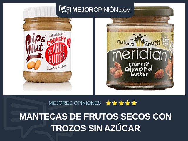 Mantecas de frutos secos Con trozos Sin azúcar