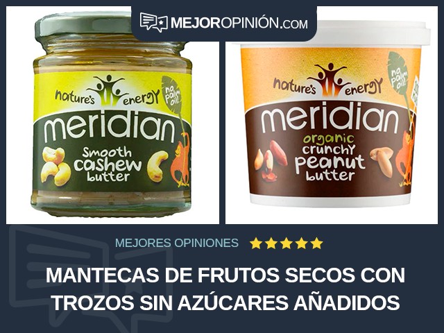 Mantecas de frutos secos Con trozos Sin azúcares añadidos