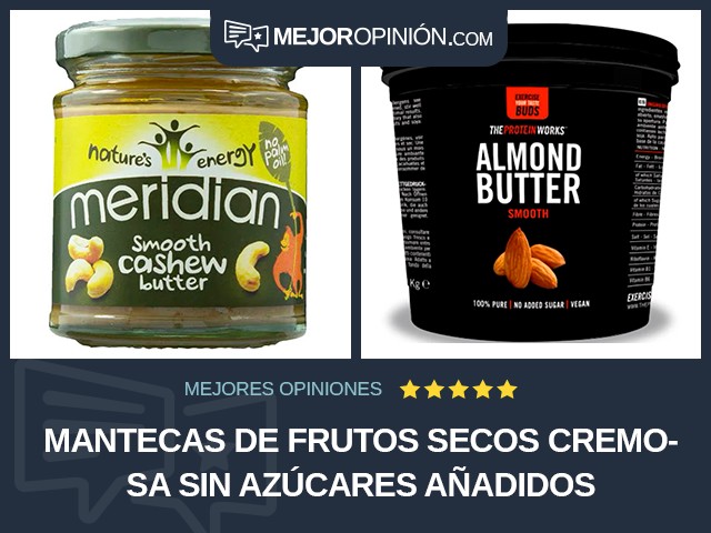 Mantecas de frutos secos Cremosa Sin azúcares añadidos