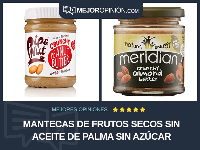 Mantecas de frutos secos Sin aceite de palma Sin azúcar