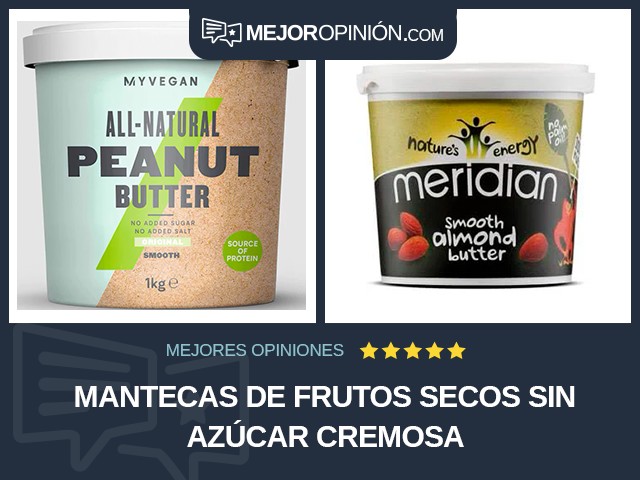 Mantecas de frutos secos Sin azúcar Cremosa