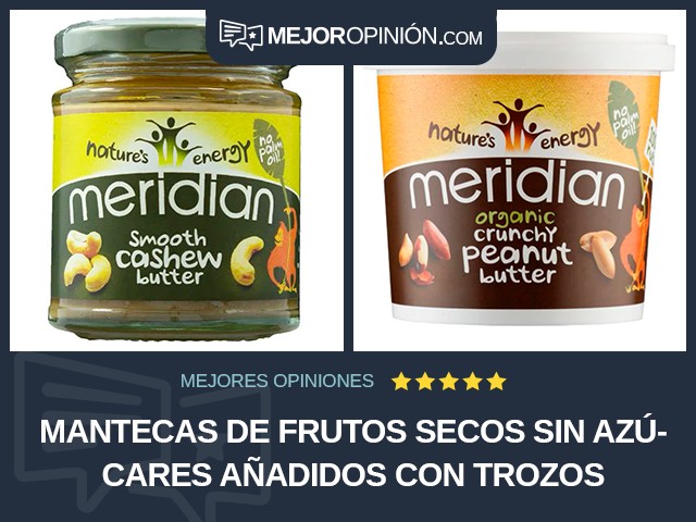 Mantecas de frutos secos Sin azúcares añadidos Con trozos