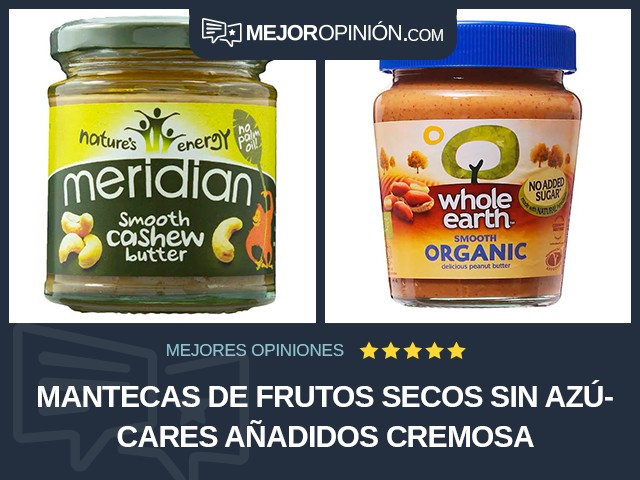 Mantecas de frutos secos Sin azúcares añadidos Cremosa