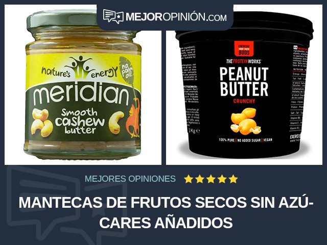 Mantecas de frutos secos Sin azúcares añadidos