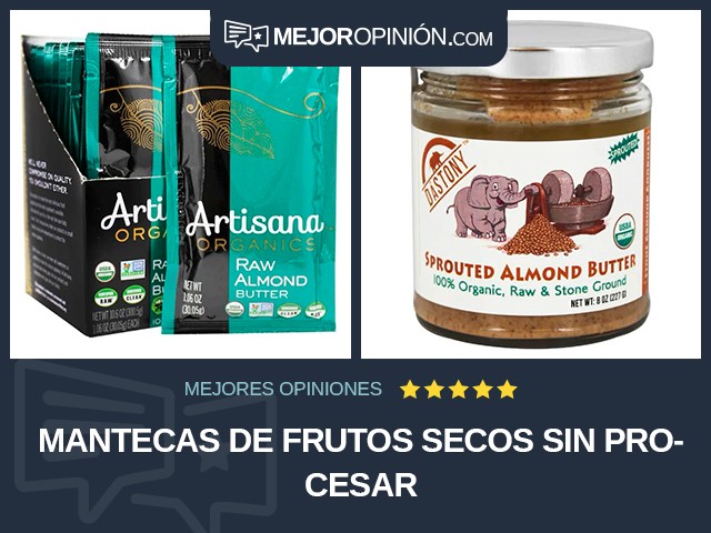 Mantecas de frutos secos Sin procesar