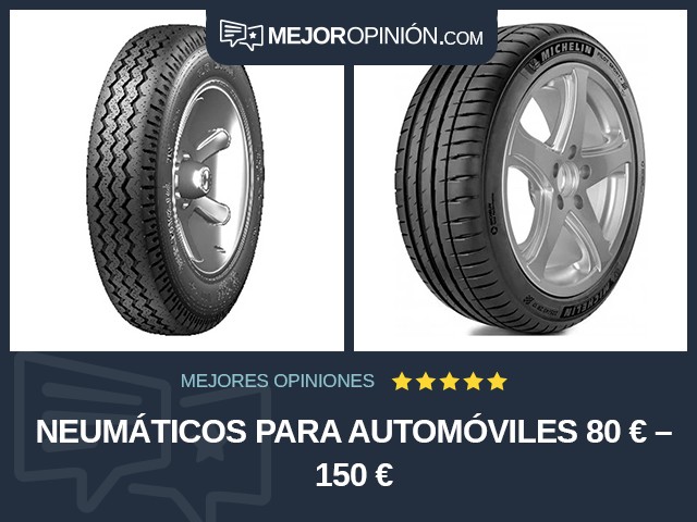 Neumáticos para automóviles 80 € – 150 €