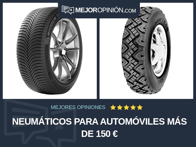 Neumáticos para automóviles Más de 150 €