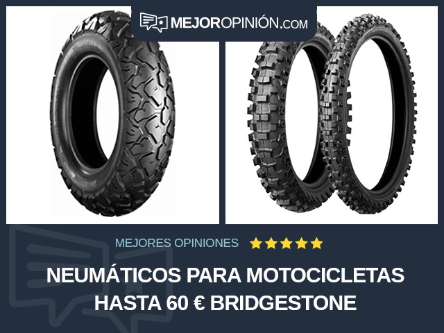 Neumáticos para motocicletas Hasta 60 € Bridgestone